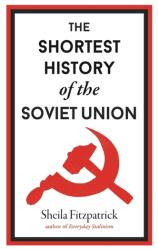 Cea mai scurtă istorie a Uniunii Sovietice (ISBN: 9781913083151)