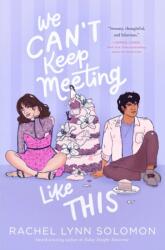 We Can't Keep Meeting Like This (ISBN: 9781534440289)