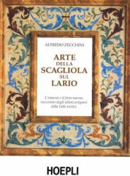 Arte della scagliola sul Lario - Alfredo Zecchini (ISBN: 9788820324353)