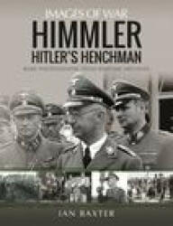 Himmler: Hitler's Henchman - IAN BAXTER (ISBN: 9781399096638)