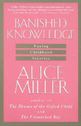 Banished Knowledge - Alice Miller (ISBN: 9780385267625)