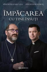 Impacarea cu tine insuti - Parintele Dobos, Parintele Necula (ISBN: 9786069639054)