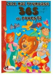 Cele mai frumoase 365 de povesti (ISBN: 9786067062748)