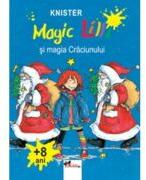 Magic Lilli si magia Craciunului - Knister (ISBN: 9789736794339)