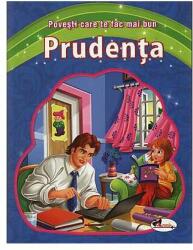 Prudenta. Seria Povesti care te fac mai bun (ISBN: 9786067060195)