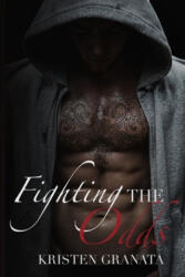Fighting the Odds - Kristen Granata (ISBN: 9781081185794)