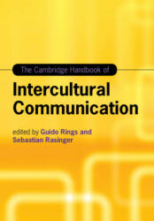 Cambridge Handbook of Intercultural Communication - Guido Rings, Sebastian Rasinger (ISBN: 9781108453103)