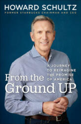 From the Ground Up - Howard Schultz (2019)