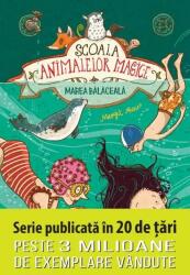 Marea bălăceală. Școala animalelor magice (ISBN: 9786063385629)