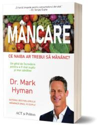 Mancare - Mark Hyman (ISBN: 9786069139042)