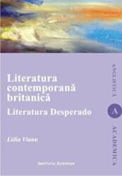 Literatura contemporana britanica - Lidia Vianu (ISBN: 9789736117039)