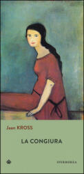 La congiura - Jaan Kross, G. Pieretto (ISBN: 9788870915402)