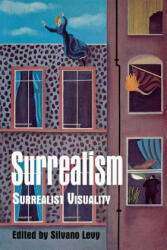 Surrealism: Surrealist Visuality - Silvano Levy (ISBN: 9780814751275)