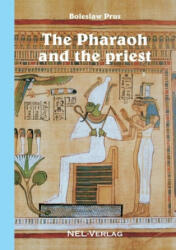 Pharaoh and the priest - Boleslaw Prus (ISBN: 9781326443597)