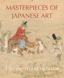 Masterpieces of Japanese Art: Cincinati Art Museum - Hou-mei Sung (ISBN: 9781907804199)