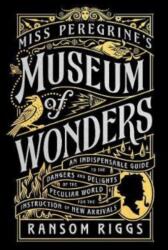 Miss Peregrine's Museum of Wonders (ISBN: 9780141371634)