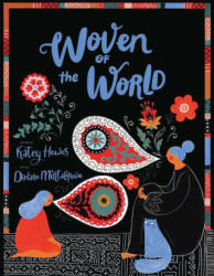 Woven of the World - Dinara Mirtalipova (ISBN: 9781452178066)