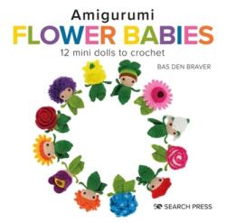 Amigurumi Flower Babies (ISBN: 9781800920125)