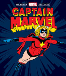 Captain Marvel: My Mighty Marvel First Book (ISBN: 9781419764127)