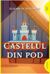 Castelul din pod - PB (ISBN: 9786060865667)