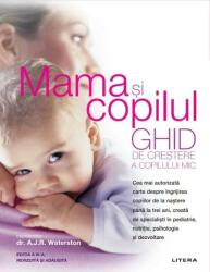 Mama şi copilul (ISBN: 9786063371424)