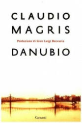 Danubio - Claudio Magris (ISBN: 9788811670698)