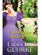 Adevarul despre dragoste si duci - Laura Lee Guhrke (ISBN: 9786063389030)