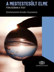A megtestesült elme (ISBN: 9789634547617)