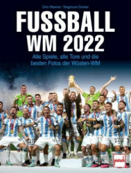 Fußball WM 2022 - Dino Reisner, Siegmund Dunker (ISBN: 9783613509375)