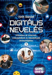 Digitális nevelés 1 (ISBN: 9786150144658)