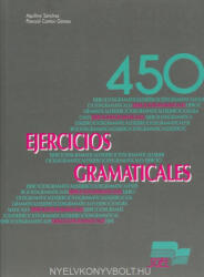 AQUILINO SANCHEZ PEREZ, PASCUAL CANTOS GOMEZ: 450 Ejercicios Gramaticales (ISBN: 9788471434616)