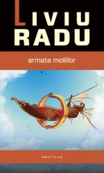 Taravik: Armata moliilor. Primul volum din seria TARAVIK - Liviu Radu (2012)