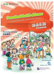 Paradisul limbii chineze (Ediția română) - Manualul elevului (2010)