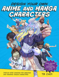 Design Your Own Anime and Manga Characters (ISBN: 9780760371374)