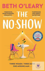 No-Show - The instant Sunday Times bestseller the utterly heart-warming new novel from the author of The Flatshare (ISBN: 9781529409109)