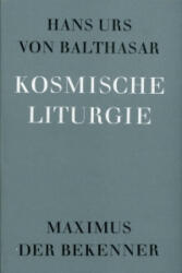 Kosmische Liturgie - Hans Urs von Balthasar (ISBN: 9783894110611)