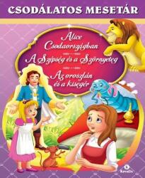 Alice Csodaországban - A Szépség és a Szörnyeteg - Az oroszlán és a kisegér (ISBN: 9786066465724)