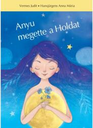 Anyu megette a holdat (ISBN: 9786155981456)