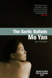 Garlic Ballads - Mo Yan (2006)