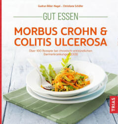 Gut essen - Morbus Crohn & Colitis ulcerosa - Christiane Schäfer (ISBN: 9783432113975)