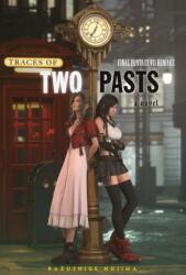 Final Fantasy Vii Remake: Traces Of Two Pasts (ISBN: 9781646091775)