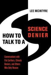 How to Talk to a Science Denier (ISBN: 9780262545051)