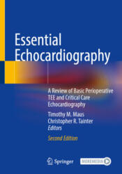 Essential Echocardiography - Timothy M. Maus, Christopher R. Tainter (ISBN: 9783030843489)