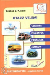 Utazz velem! - Deákné B. Katalin (ISBN: 9789639420793)