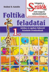 Foltika feladatai 1. - Deákné B. Katalin (ISBN: 9789639991262)