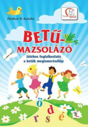 Betűmazsolázó - Deákné B. Katalin (ISBN: 9789639991279)