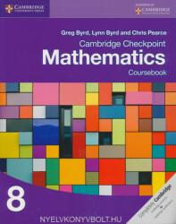 Cambridge Checkpoint Mathematics Coursebook 8 - Greg Byrd, Lynn Byrd, Chris Pearce (2012)