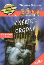 Kísértet-orgona - Thomas Brezina (ISBN: 9789639420519)