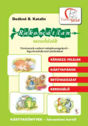 Rakoncátlan mesehősök - Deákné B. Katalin (ISBN: 9789639991057)