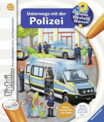 tiptoi® Wieso? Weshalb? Warum? Unterwegs mit der Polizei - Karolin Küntzel, Niklas Böwer (ISBN: 9783473329229)